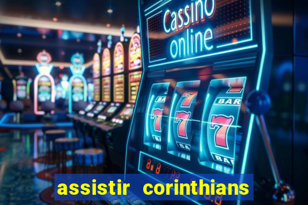 assistir corinthians x sao paulo ao vivo futemax